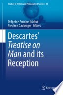 Descartes’ Treatise on Man and its Reception cover