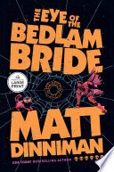 The Eye of the Bedlam Bride cover