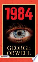 1984 : George Orwell's 1984: A Dystopian Masterpiece cover