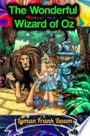 The Wonderful Wizard of Oz - Lyman Frank Baum cover