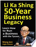Li Ka Shing 50-Year Business Legacy cover