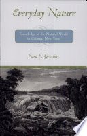 Everyday Nature: Knowledge of the Natural World in Colonial New York cover