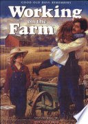 Good Old Days Remembers Working on the Farm cover