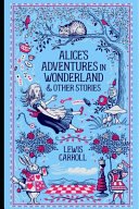 Alice's Adventures in Wonderland By Lewis Carroll "The New Illustrated & Annotated Edition" cover