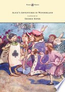 Alice's Adventures in Wonderland - Illustrated by George Soper cover
