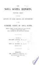 Reports of Cases Argued and Determined in the Supreme Court of Nova Scotia ... cover