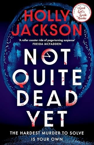 Not Quite Dead Yet: A GMA Book Club Pick cover
