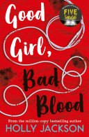Good Girl, Bad Blood (A Good Girl’s Guide to Murder, Book 2) cover