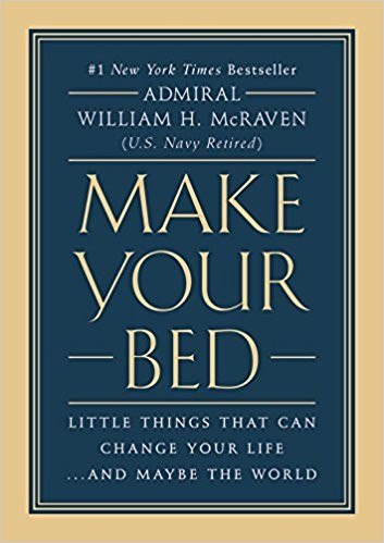 Make Your Bed: Little Things That Can Change Your Life...And Maybe the World cover