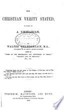 The Christian Verity Stated, in Reply to a Unitarian cover