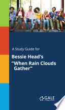 A Study Guide for Bessie Head's "When Rain Clouds Gather" cover