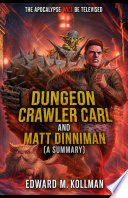 Dungeon Crawler Carl and Matt Dinniman (A Summary) cover