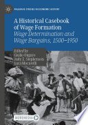 A Historical Casebook of Wage Formation cover
