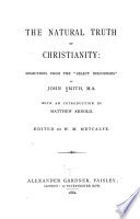 The Natural Truth of Christianity: Selections from the "Select Discourses" of John Smith, M.A. cover