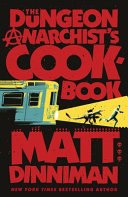 The Dungeon Anarchist's Cookbook cover