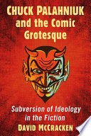 Chuck Palahniuk and the Comic Grotesque cover